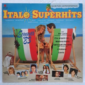 Italo Superhits Sommer '83 - Rondo Veneziano, Pupo,Al Bano & Romina Power, Adriano Celentano, Ricchi & Poveri, Toto Cutugno - Disc VINIL LP VG