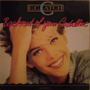 C.C. Catch ‎– Backseat Of Your Cadillac - Disc Vinil MAXI 45 RPM VG