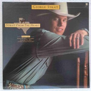 George Strait – Strait From The Heart - Disc VINIL LP VG+ US