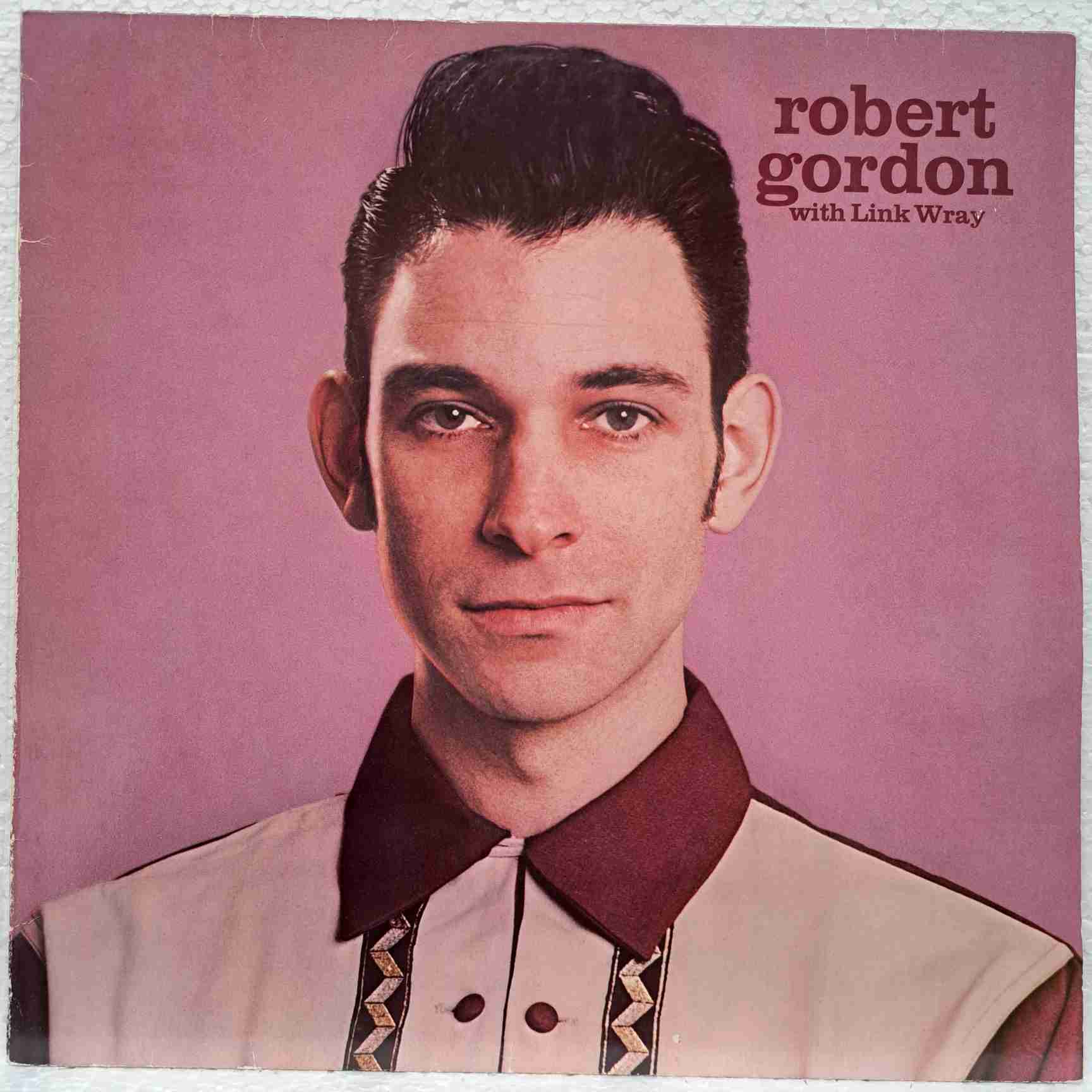 Robert Gordon With Link Wray – Robert Gordon With Link Wray - Disc VINIL LP VG+