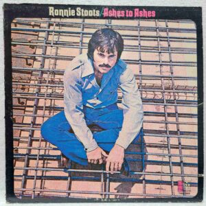 Ronnie Stoots – Ashes To Ashes - Disc VINIL LP VG VG+