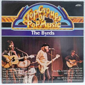 The Byrds – Top Groups Of Pop Music - Disc VINIL LP VG VG+