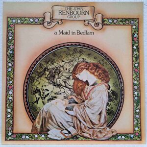The John Renbourn Group – A Maid In Bedlam - Disc VINIL LP VG+