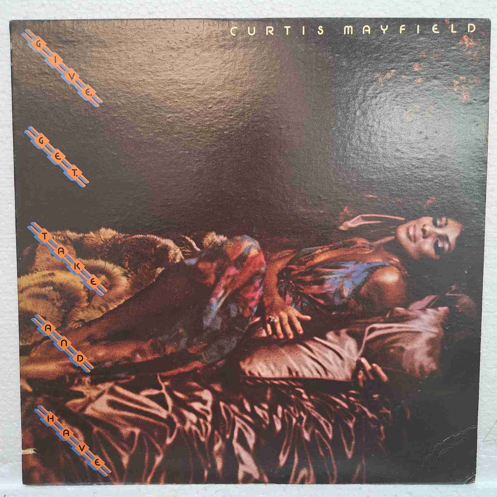 Curtis Mayfield – Give, Get, Take And Have - Disc VINIL LP VG+